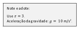 Questão 47 - note e adote - FUVEST 2021 - 1º Fase